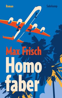 Homo faber, Max Frisch