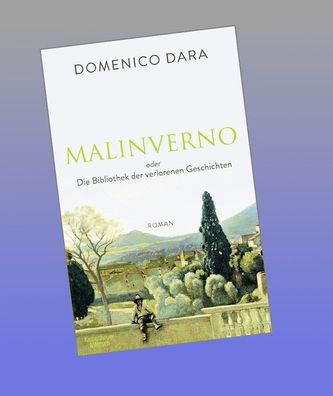 Malinverno oder Die Bibliothek der verlorenen Geschichten, Domenico Dara