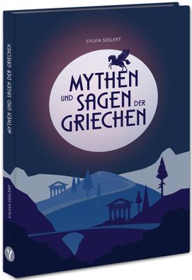 Mythen und Sagen der Griechen, Sylvia Seelert