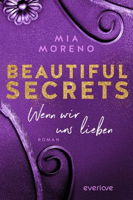 Beautiful Secrets -?Wenn?wir uns lieben, Mia Moreno