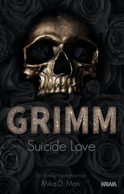 GRIMM 01. Suicide Love, Mika D. Mon