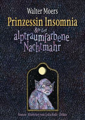 Prinzessin Insomnia & der alptraumfarbene Nachtmahr, Walter Moers