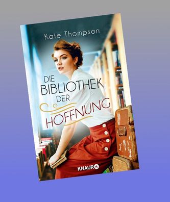 Die Bibliothek der Hoffnung, Kate Thompson