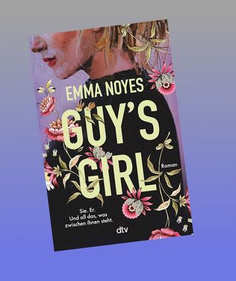 GUY'S GIRL, Emma Noyes