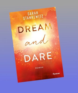 Dream and Dare, Sarah Stankewitz
