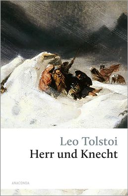 Herr und Knecht, Leo Tolstoi