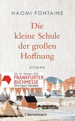 Die kleine Schule der gro?en Hoffnung, Naomi Fontaine