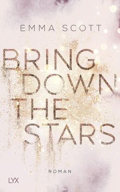 Bring Down the Stars, Emma Scott