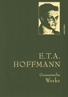 E.T.A. Hoffman - Gesammelte Werke (Iris?-LEINEN-Ausgabe), Ernst Theodor Ama ...