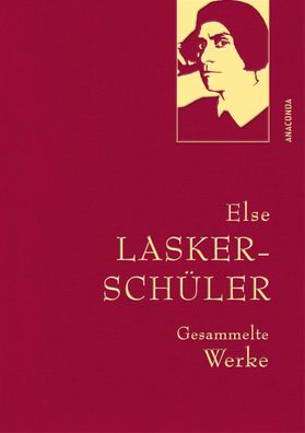 Else Lasker-Sch?ler, Gesammelte Werke, Else Lasker-Sch?ler