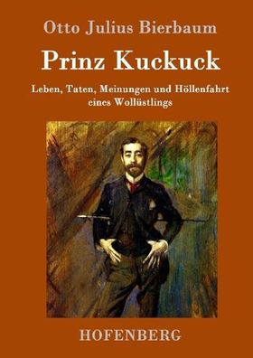 Prinz Kuckuck, Otto Julius Bierbaum