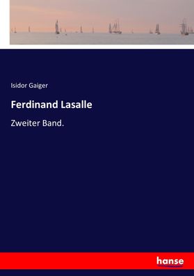 Ferdinand Lasalle, Isidor Gaiger