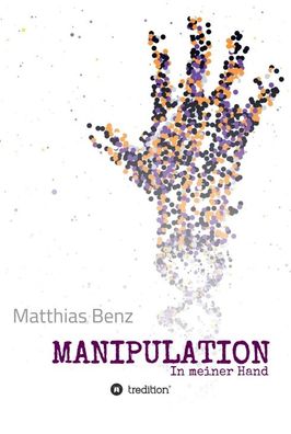 Manipulation, Matthias Benz