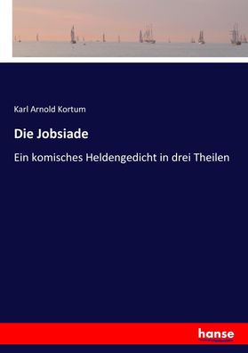 Die Jobsiade, Karl Arnold Kortum