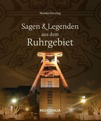 Sagen und Legenden aus dem Ruhrgebiet, Monika Detering