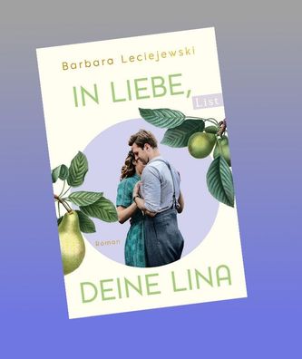 In Liebe, deine Lina, Barbara Leciejewski