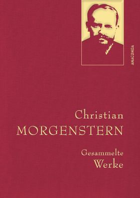 Christian Morgenstern, Gesammelte Werke, Christian Morgenstern