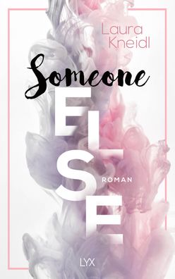 Someone Else, Laura Kneidl