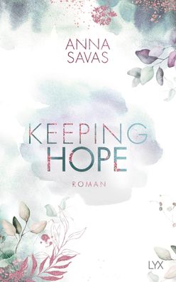 Keeping Hope, Anna Savas