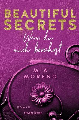 Beautiful Secrets -?Wenn?du mich ber?hrst, Mia Moreno
