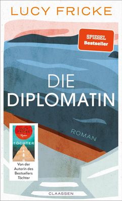 Die Diplomatin, Lucy Fricke