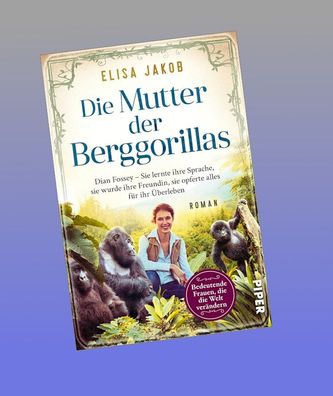 Die Mutter der Berggorillas, Elisa Jakob