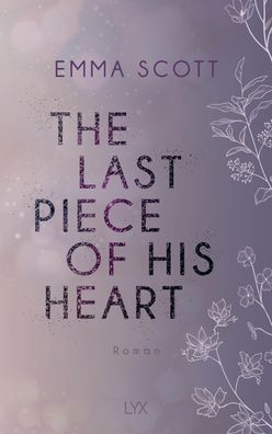 The Last Piece of His Heart, Emma Scott