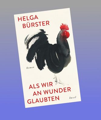 Als wir an Wunder glaubten, Helga B?rster