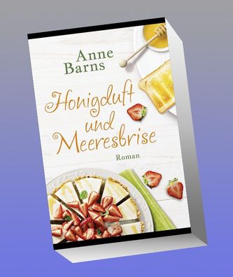 Honigduft und Meeresbrise, Anne Barns