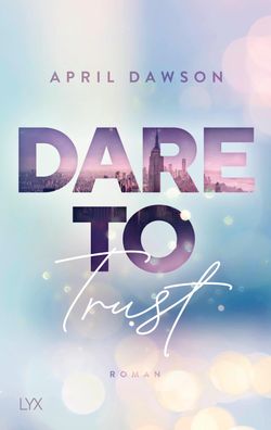 Dare to Trust, April Dawson