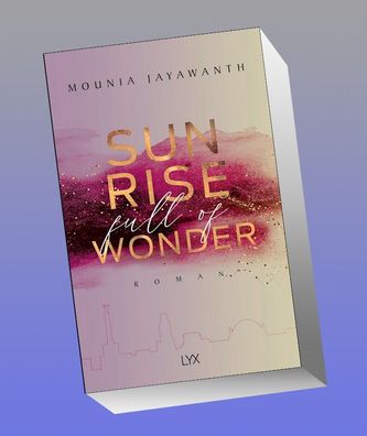 Sunrise Full Of Wonder, Mounia Jayawanth