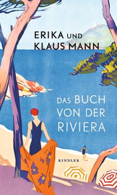 Das Buch von der Riviera, Erika Mann