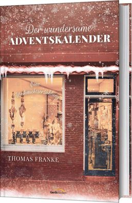 Der wundersame Adventskalender, Thomas Franke
