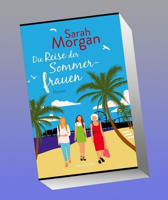 Die Reise der Sommerfrauen, Sarah Morgan
