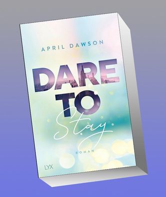 Dare to Stay, April Dawson