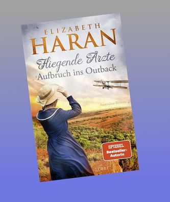 Fliegende ?rzte - Aufbruch ins Outback, Elizabeth Haran