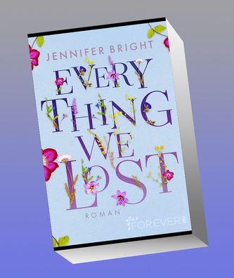 Everything We Lost, Jennifer Bright
