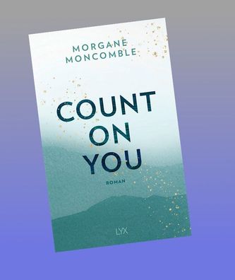 Count On You, Morgane Moncomble