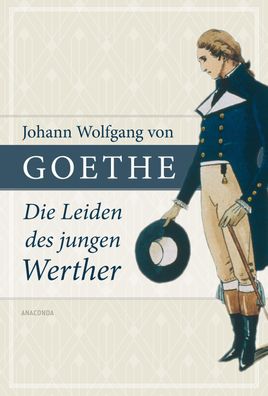 Die Leiden des jungen Werther, Johann Wolfgang von Goethe