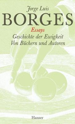 Gesammelte Werke in zw?lf B?nden. Band 2: Der Essays zweiter Teil, Jorge Lu ...