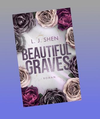Beautiful Graves, L. J. Shen