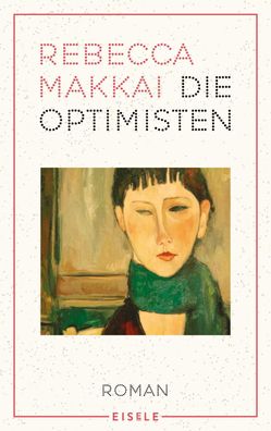 Die Optimisten, Rebecca Makkai