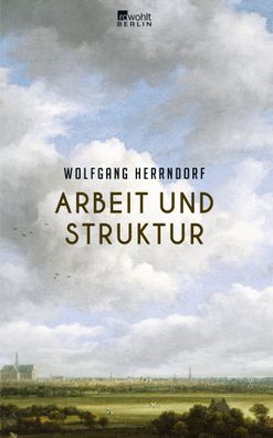 Arbeit und Struktur, Wolfgang Herrndorf