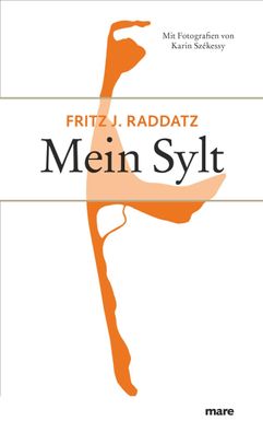 Mein Sylt, Fritz J. Raddatz