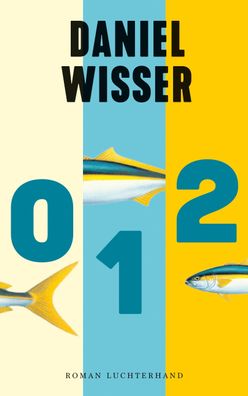 0 1 2, Daniel Wisser