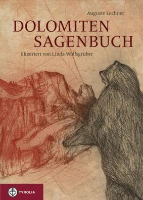 Dolomiten-Sagenbuch, Auguste Lechner