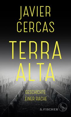 Terra Alta: Geschichte einer Rache, Javier Cercas