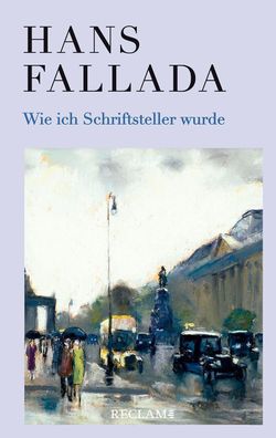 Wie ich Schriftsteller wurde, Hans Fallada