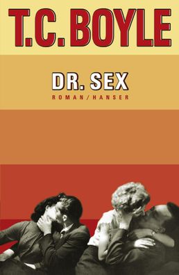 Dr. Sex, Tom Coraghessan Boyle