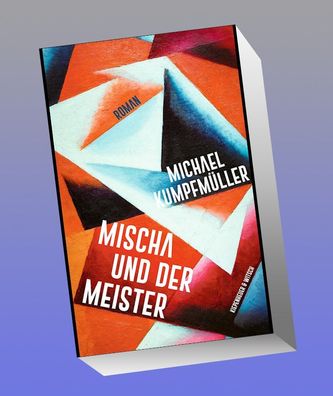 Mischa und der Meister, Michael Kumpfm?ller